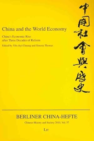 Immagine del venditore per China and the World Economy : China's Economic Rise After Three Decades of Reform venduto da GreatBookPrices