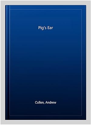Imagen del vendedor de Pig's Ear a la venta por GreatBookPrices