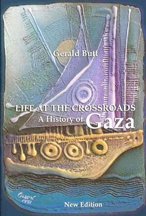 Immagine del venditore per Life at the Crossroads : A History of Gaza venduto da GreatBookPrices