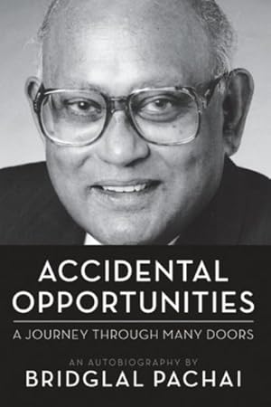 Seller image for Accidental Opportunities : A Journey Through Many Doors, an Autobiography for sale by GreatBookPrices