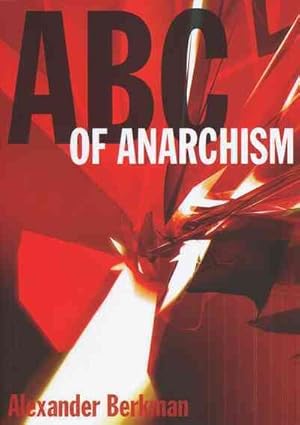 Immagine del venditore per ABC of Anarchism venduto da GreatBookPrices