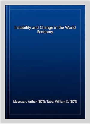 Bild des Verkufers fr Instability and Change in the World Economy zum Verkauf von GreatBookPrices