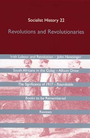 Seller image for Socialist History Journal 22 : Revolutions and Revolutionaries for sale by GreatBookPrices