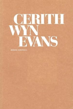Seller image for Cerith Wyn Evans : Bergen Kunsthall Feb. 4 - Mar. 27, 2011 for sale by GreatBookPrices