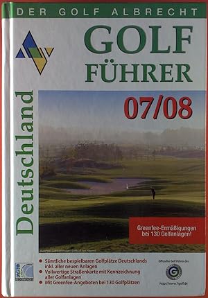 Bild des Verkufers fr Golffhrer Deutschland 07/08. Der Golf Albrecht. zum Verkauf von biblion2