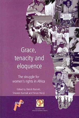 Seller image for Grace, Tenacity and Eloquence : The Struggle for Women's Rights in Africa for sale by GreatBookPrices