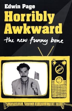 Immagine del venditore per Horribly Awkward : The New Funny Bone venduto da GreatBookPrices