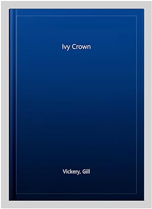 Imagen del vendedor de Ivy Crown a la venta por GreatBookPrices
