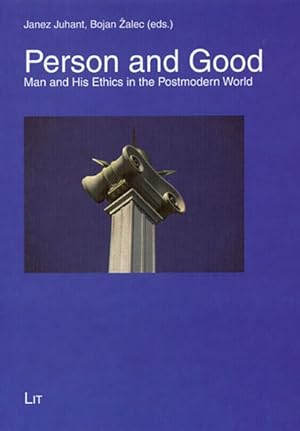 Seller image for Person and Good : Man and His Ethics in the Postmodern World for sale by GreatBookPrices