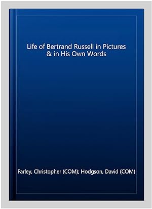 Seller image for Life of Bertrand Russell in Pictures & in His Own Words for sale by GreatBookPrices