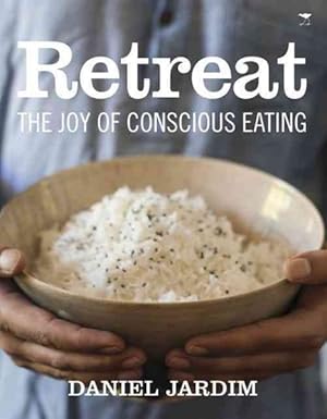 Seller image for Retreat : The Joy of Conscious Eating for sale by GreatBookPrices
