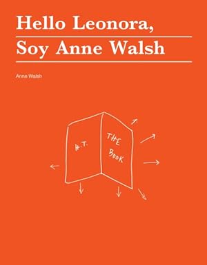 Seller image for Hello Leonora, Soy Anne Walsh for sale by GreatBookPrices