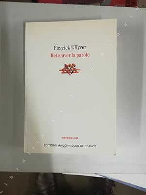 Image du vendeur pour Retrouver la parole mis en vente par Librairie-Bouquinerie Le Pre Pnard