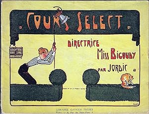 Seller image for Cours Select, Directrice Miss Bigoudy for sale by E. M. Maurice Books, ABAA