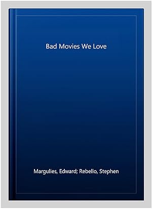 Immagine del venditore per Bad Movies We Love venduto da GreatBookPrices