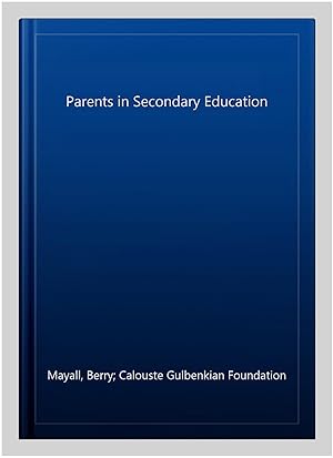 Bild des Verkufers fr Parents in Secondary Education zum Verkauf von GreatBookPrices