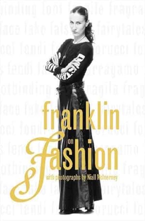 Immagine del venditore per Franklin on Fashion : TV Fashion Expert's A-Z of Fashion venduto da GreatBookPrices