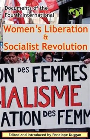 Seller image for Women's Liberation & Socialist Revolution Documents of the Fourth International for sale by GreatBookPrices