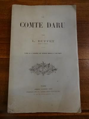 Le Comte Daru. Eloge lu à l'académie des sceinces morales et politiques.