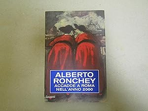 Alberto Ronchey. Accadde a Roma nell'anno 2000