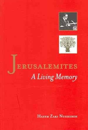 Seller image for Jerusalemites : A Living Memory for sale by GreatBookPrices