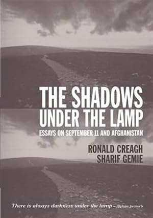 Seller image for Shadows Under the Lamp : Essays on September 11 And Afghanistan for sale by GreatBookPrices