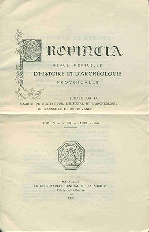 Provincia . Revue mensuelle d'histoire et d'archéologie provençales . Tome V - No 284