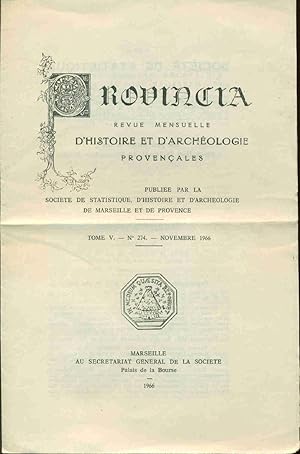 Provincia . Revue mensuelle d'histoire et d'archéologie provençales .Tome V - no 274