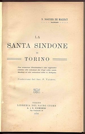 La santa sindone di Torino. Con numerose illustrazioni e due appendici relative alle relazioni de...