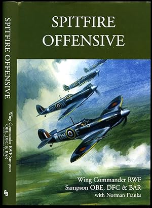 Imagen del vendedor de Spitfire Offensive | A Fighter Pilot's War Memoir a la venta por Little Stour Books PBFA Member