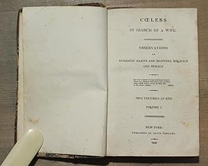 Coelebs in search of a wife. Comprehending observations on domestic habits and manners, religion ...