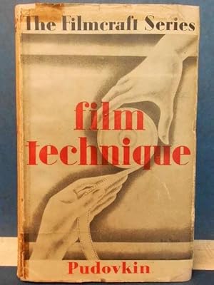 Film Technique Five Essays and Two Adresses by V. I. Pudovkin, Translated and Annotated by Ivor M...