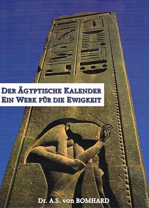 Bild des Verkufers fr Der Agyptische Kalender: Ein Werk Fur Die Ewigkeit. zum Verkauf von Antiquariat Bernhardt