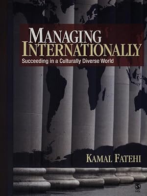 Image du vendeur pour Managing Internationally: Succeeding in a Culturally Diverse World mis en vente par Librodifaccia