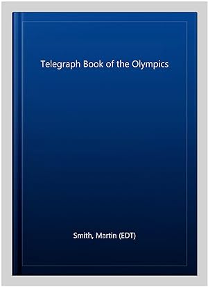 Seller image for Telegraph Book of the Olympics for sale by GreatBookPrices