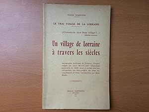 Un VILLAGE DE LORRAINE A TRAVERS LES SIECLES Monographie historique de VICHEREY (Vosges) rédigée ...