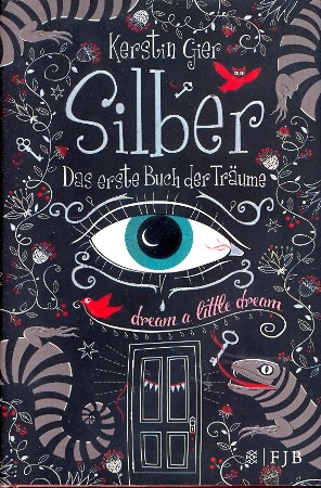 Silber : Das Erste Buch der Träume : Dream a little Dream.