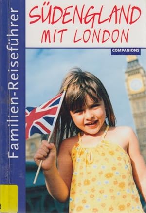 Seller image for Familien-Reisefhrer ~ Sdengland mit London. for sale by TF-Versandhandel - Preise inkl. MwSt.