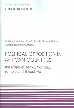 Bild des Verkufers fr Political Opposition in African Countries : The Cases of Kenya, Namibia, Zambia and Zimbabwe zum Verkauf von GreatBookPrices