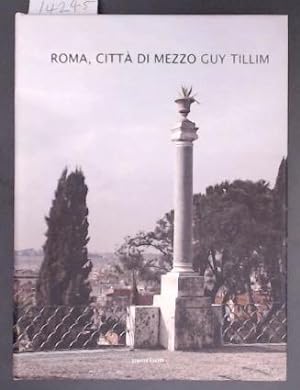 ROMA, CITTA DI MEZZO GUY TILLIM