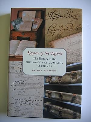 Seller image for Keepers of the Record/The History of the Hudson's Bay Company Archives for sale by Empire Books