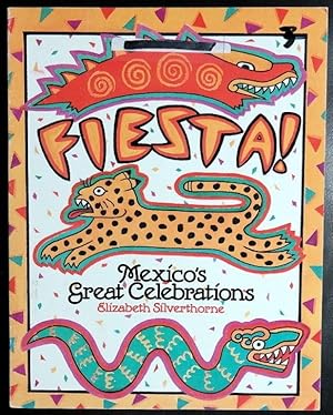 Imagen del vendedor de Fiesta!: Mexico's Great Celebrations a la venta por GuthrieBooks