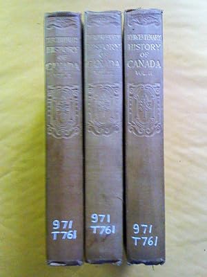 The Tercentenary History of Canada, from Champlain to Laurier, MDCVIII-MCMVIII (3 vols)