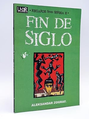 Imagen del vendedor de REGARDS FROM SERBIA II. FIN DE SIGLO (Aleksandar Zograf) Undercomic, 2002. OFRT a la venta por Libros Fugitivos