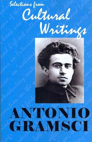 Image du vendeur pour Antonio Gramsci: Selections from Cultural Writings mis en vente par GreatBookPrices
