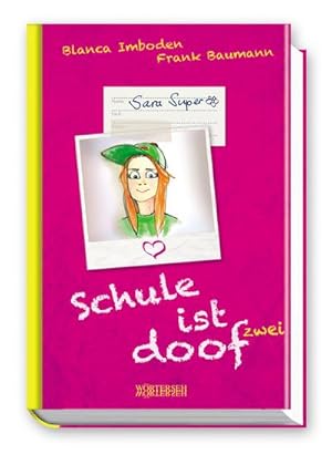 Bild des Verkufers fr Schule ist doof zwei - Sara Super zum Verkauf von Rheinberg-Buch Andreas Meier eK