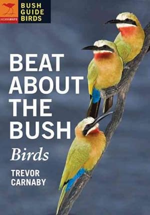 Bild des Verkufers fr Beat About the Bush Birds zum Verkauf von GreatBookPrices