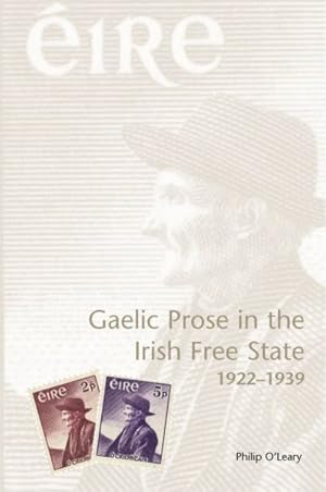 Image du vendeur pour Gaelic Prose in the Irish Free State 1922-1939 mis en vente par GreatBookPrices