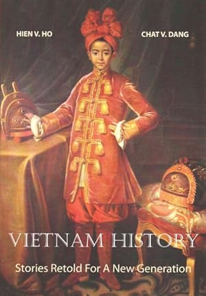 Immagine del venditore per Vietnam History : Stories Retold for a New Generation venduto da GreatBookPrices