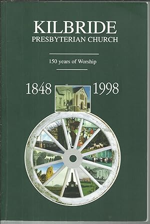 Seller image for 1848 to 1998 The Church and the Community One hundred and fifty years of work and witness in Kilbride Presbyterian Church. for sale by Saintfield Antiques & Fine Books